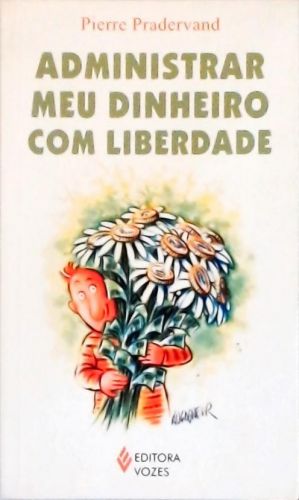 Administrar Meu Dinheiro Com Liberdade