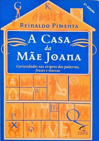 A Casa Da Mãe Joana