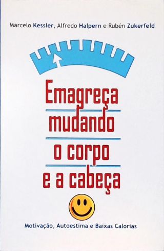 Emagreça Mudando O Corpo E A Cabeça