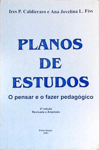 Planos De Estudos: O Pensar E O Fazer Pedagógico