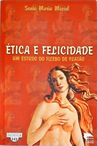 Ética E Felicidade