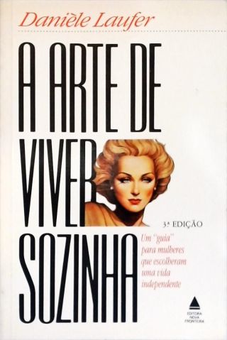 A Arte De Viver Sozinha
