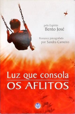 Luz Que Consola Os Aflitos