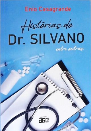 Histórias do Dr. Silvano: Entre Outras