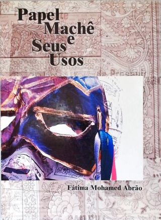 Papel Maché E Seus Usos