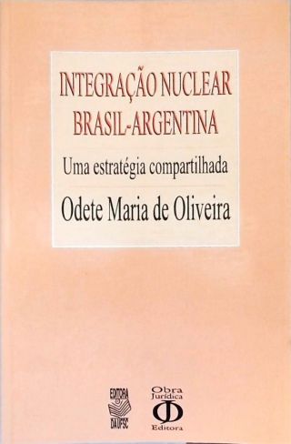 Integração Nuclear Brasil-Argentina