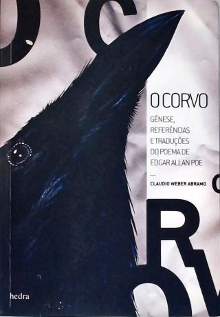 O Corvo: Gênese, Referências e Traduções do Poema de Edgard Allan Poe