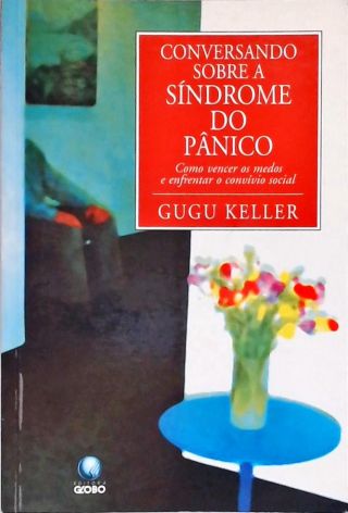 Conversando Sobre A Síndrome Do Pânico