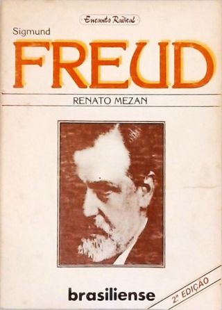 Sigmund Freud - A conquista do proibido