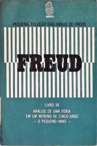 Análise de Uma Fobia em Um Menino de Cinco Anos