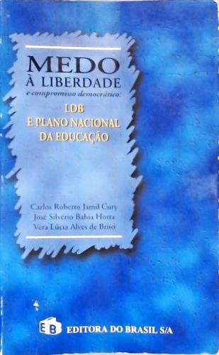 Medo à Liberdade e Compromisso Democrático