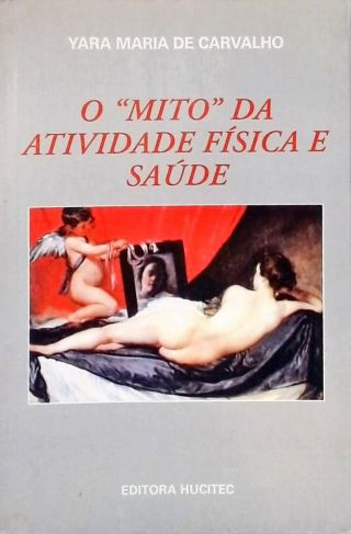 O Mito da Atividade Física e Saúde
