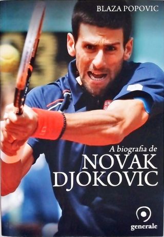 A Biografia De Novak Djokovic
