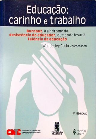 Educação - Carinho E Trabalho