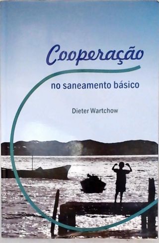 Cooperação no Saneamento Básico