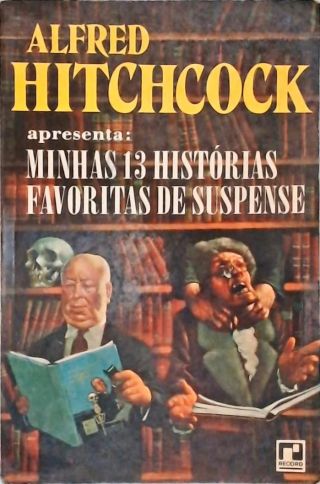 Alfred Hitchcock Apresenta: 13 Histórias De Arrepiar