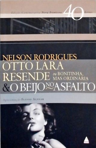 Otto Lara Resende Ou Bonitinha, Mas Ordinária - Beijo No Asfalto