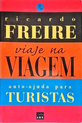 Viaje Na Viagem: Auto-Ajuda Para Turistas