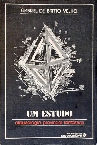 Um Estudo: Arqueologia Provincial Fantástica