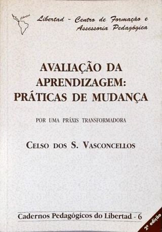 Avaliação Da Aprendizagem: Práticas De Mudança