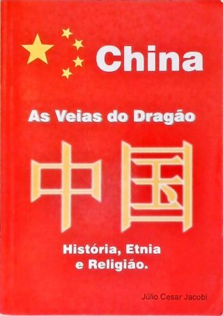 China - As Veias do Dragão
