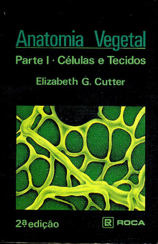 Anatomia Vegetal Elizabeth G Cutter Traça Livraria E Sebo 4513