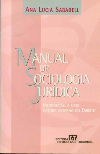 Manual De Sociologia Jurídica Ana Lucia Sabadell Traça Livraria E Sebo 3687