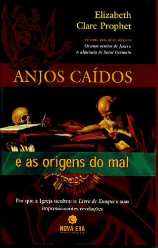 Anjos caidos e as origens do mal - Elizabeth Clare Prophet - LIVRO