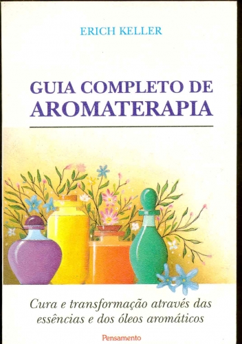 Aromaterapia: Guia Completo Para Iniciantes