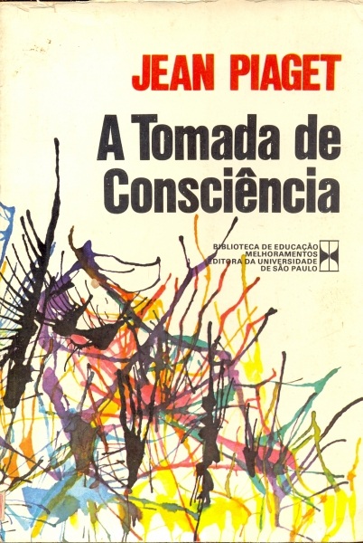 A Tomada de Consci ncia Jean Piaget Tra a Livraria e Sebo