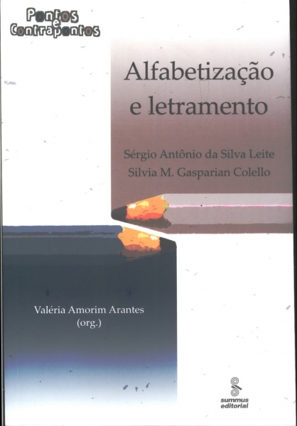 Alfabetização e Letramento: Pontos e Contrapontos - Silvia Colello