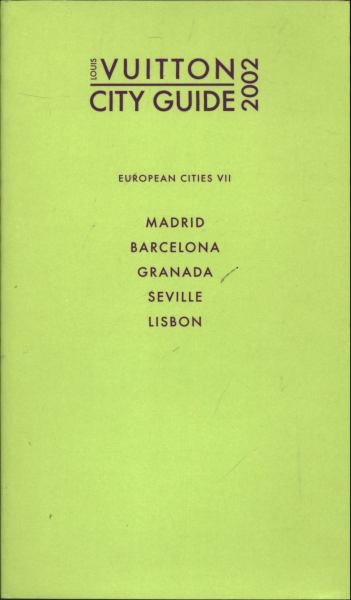 Louis Vuitton City Guide 2002 European Cities (European Cities)