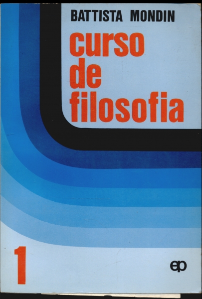 Curso De Filosofia - Volume 1 - Battista Mondin - Traça Livraria E Sebo