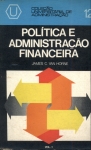 Politica e Administraçao Financeira Vol. 1
