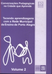 Tecendo Aprendizagens Com A Rede Municipal Do Ensino De Porto Alegre