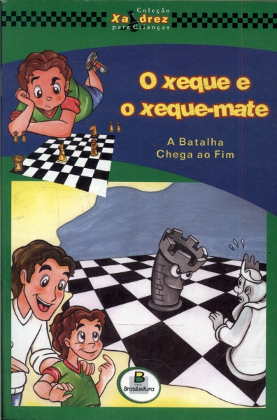 Xadrez Para Crianças: A História Do Xadrez - Regina Lúcia Santos