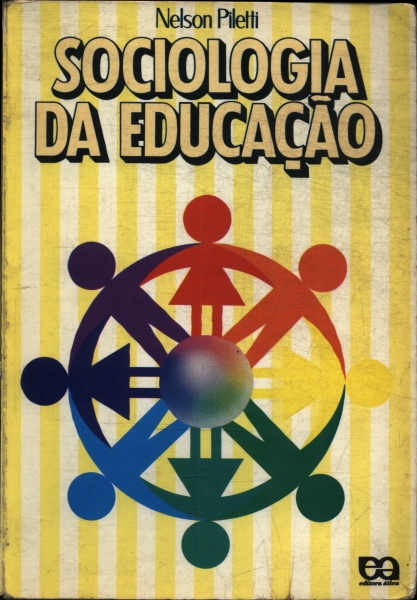 Sociologia Da Educaçao - Nelson Piletti - Traça Livraria E Sebo