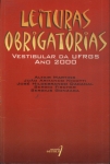 Leituras Obrigatórias: Vestibular Da Ufrgs Ano 2000