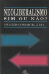 Neoliberalismo: Sim Ou Não?