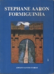 Stephane Aaron Formiguinha