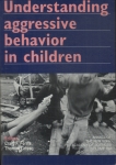 Understanding Aggressive Behavior In Children
