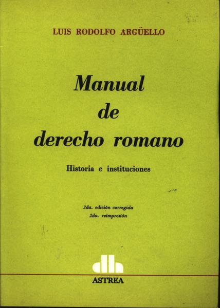 Manual De Derecho Romano Luis Rodolfo Arguello Traça Livraria E Sebo 6793