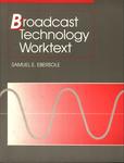 Broadcast Technology Worktext