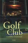 Golf Club: E A Bíblia Ornamental