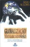 Globalização Não É Bicho-papão