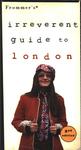 Irreverent Guide To London
