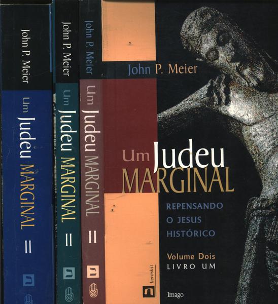 Um Judeu Marginal Vol 2 3 Volumes John P Meier Traça Livraria E Sebo 5997