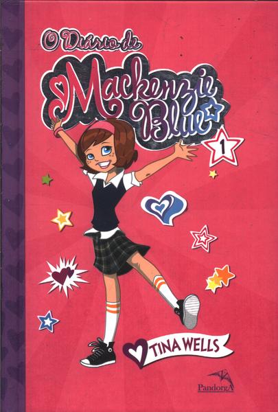  DIARIO DE MACKENZIE BLUE, O: 9788561784171: Tina Wells: Libros