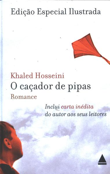 O Caçador De Pipas - Edição Especial Ilustrada - Khaled Hosseini ...