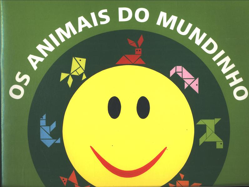 Os Animais Do Mundinho - Ingrid Biesemeyer Bellinghausen - Traça